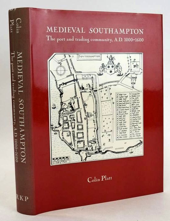 Photo of MEDIEVAL SOUTHAMPTON: THE PORT AND TRADING COMMUNITY, A.D. 1000-1600 written by Platt, Colin published by Routledge &amp; Kegan Paul Ltd (STOCK CODE: 1830877)  for sale by Stella & Rose's Books