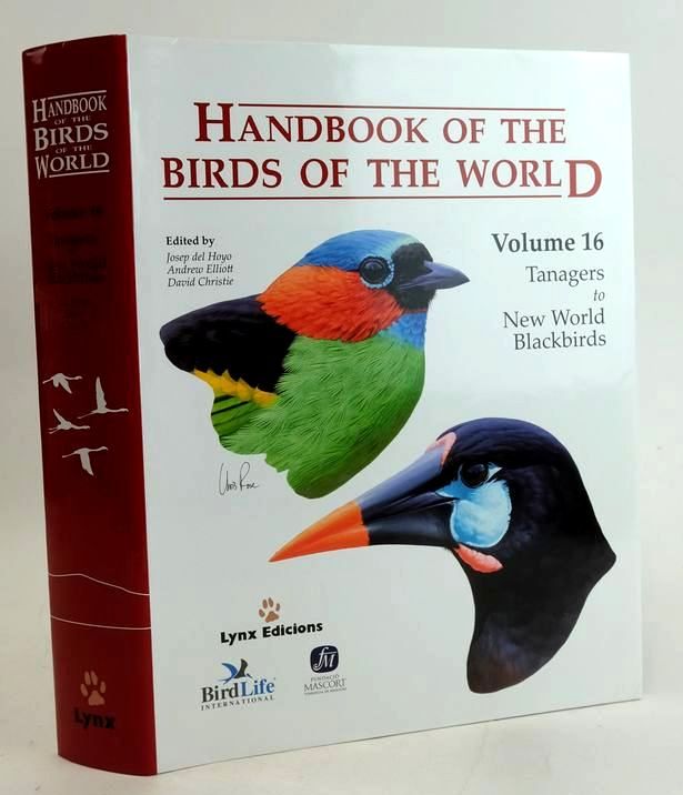 Photo of HANDBOOK OF THE BIRDS OF THE WORLD VOLUME 16: TANAGERS TO NEW WORLD BLACKBIRDS written by Del Hoyo, Josep Elliott, Andrew Christie, David et al,  illustrated by Burn, Hilary Rose, Chris et al.,  published by Lynx Edicions (STOCK CODE: 1830892)  for sale by Stella & Rose's Books