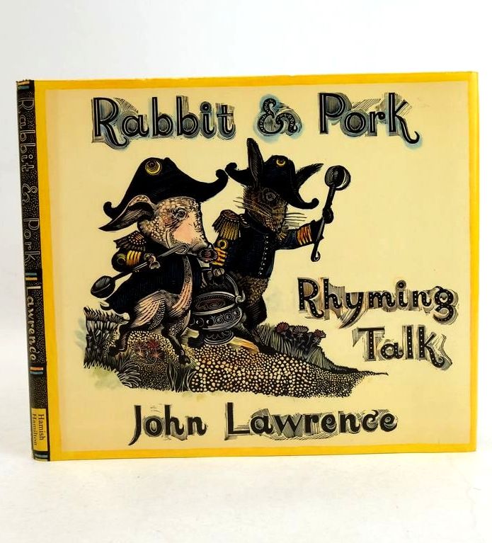 Photo of RABBIT AND PORK RHYMING TALK written by Lawrence, John illustrated by Lawrence, John published by Hamish Hamilton (STOCK CODE: 1830969)  for sale by Stella & Rose's Books
