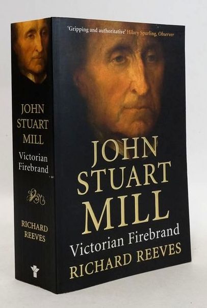 Photo of JOHN STUART MILL: VICTORIAN FIREBRAND written by Reeves, Richard published by Atlantic Books (STOCK CODE: 1830992)  for sale by Stella & Rose's Books