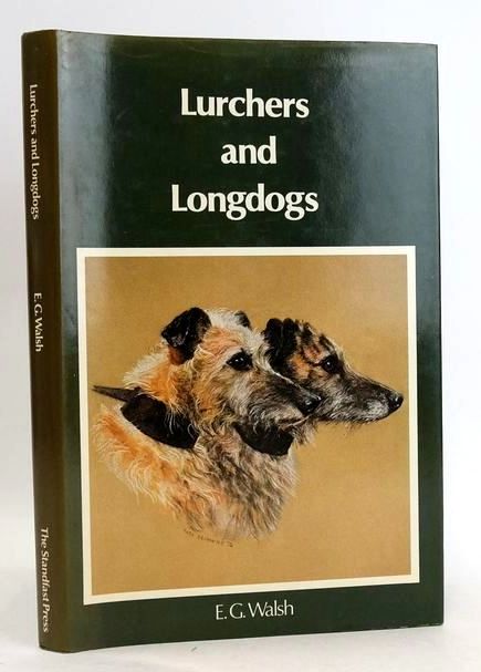 Photo of LURCHERS AND LONGDOGS written by Walsh, E.G. published by The Standfast Press (STOCK CODE: 1831015)  for sale by Stella & Rose's Books