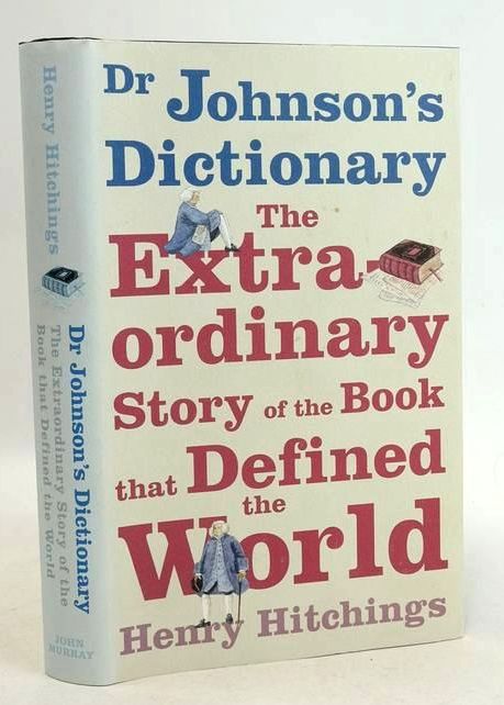 Photo of DR JOHNSON'S DICTIONARY: THE EXTRAORDINARY STORY OF THE BOOK THAT DEFINED THE WORLD written by Hitchings, Henry published by John Murray (publishers) (STOCK CODE: 1831038)  for sale by Stella & Rose's Books