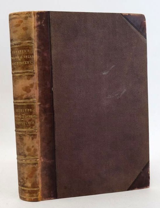 Photo of GEIRLYFR SAESONEG A CHYMRAEG. AN ENGLISH AND WELSH DICTIONARY; ALSO AN ANALYSIS OF THE ORTHOGRAPHY OF THE WELSH LANGUAGE written by Edwards, Thomas published by P.M. Evans (STOCK CODE: 1831583)  for sale by Stella & Rose's Books