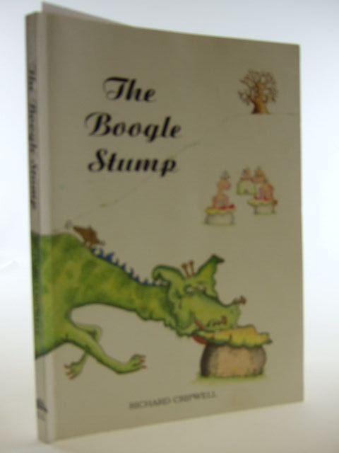 Photo of THE BOOGLE STUMP written by Cripwell, Richard illustrated by Lamb, Kathryn published by Atlas Books (STOCK CODE: 2105302)  for sale by Stella & Rose's Books