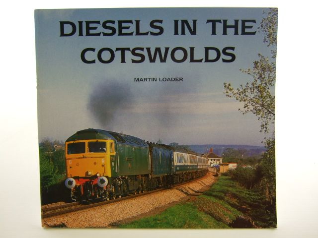 Photo of DIESELS IN THE COTSWOLDS written by Loader, Martin published by Vanguard Publications (STOCK CODE: 2105312)  for sale by Stella & Rose's Books