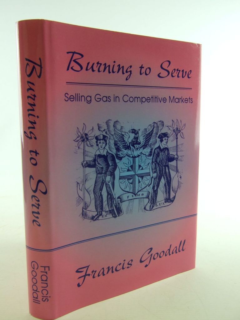 Photo of BURNING TO SERVE written by Goodall, Francis published by Landmark Publishing (STOCK CODE: 2106732)  for sale by Stella & Rose's Books
