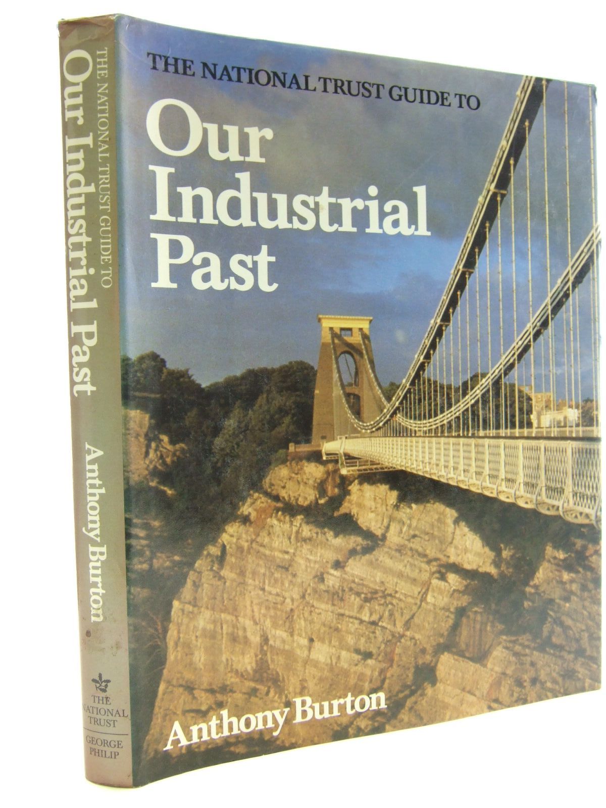 Photo of THE NATIONAL TRUST GUIDE TO OUR INDUSTRIAL PAST written by Burton, Anthony published by George Philip, The National Trust For Scotland (STOCK CODE: 2107447)  for sale by Stella & Rose's Books
