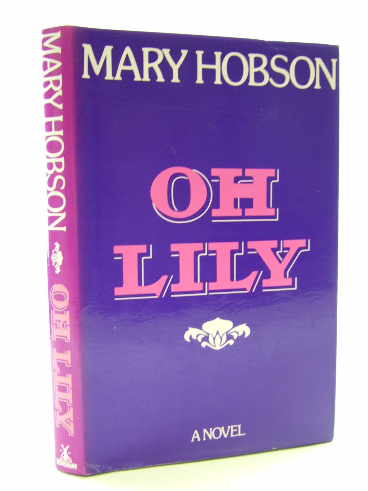 Photo of OH LILY written by Hobson, Mary published by Heinemann (STOCK CODE: 2107610)  for sale by Stella & Rose's Books
