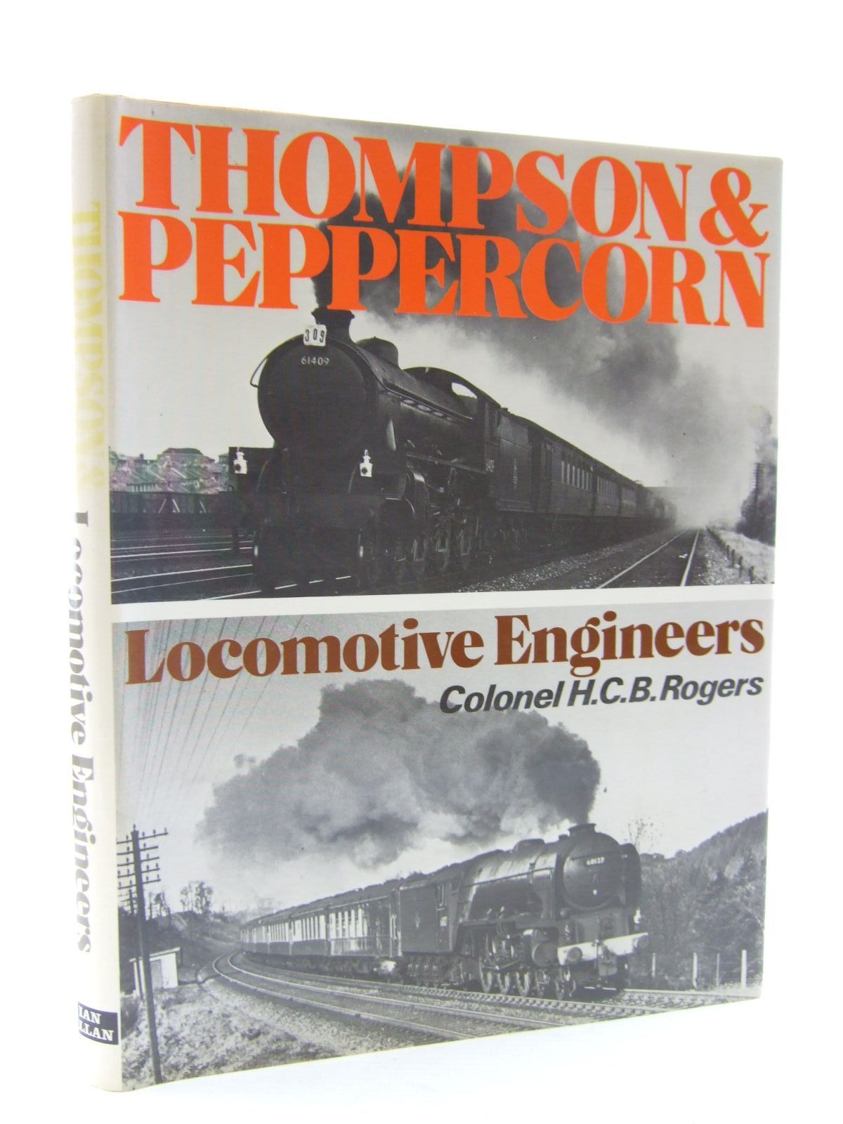 Photo of THOMPSON AND PEPPERCORN LOCOMOTIVE ENGINEERS written by Rogers, H.C.B. published by Ian Allan Ltd. (STOCK CODE: 2108347)  for sale by Stella & Rose's Books