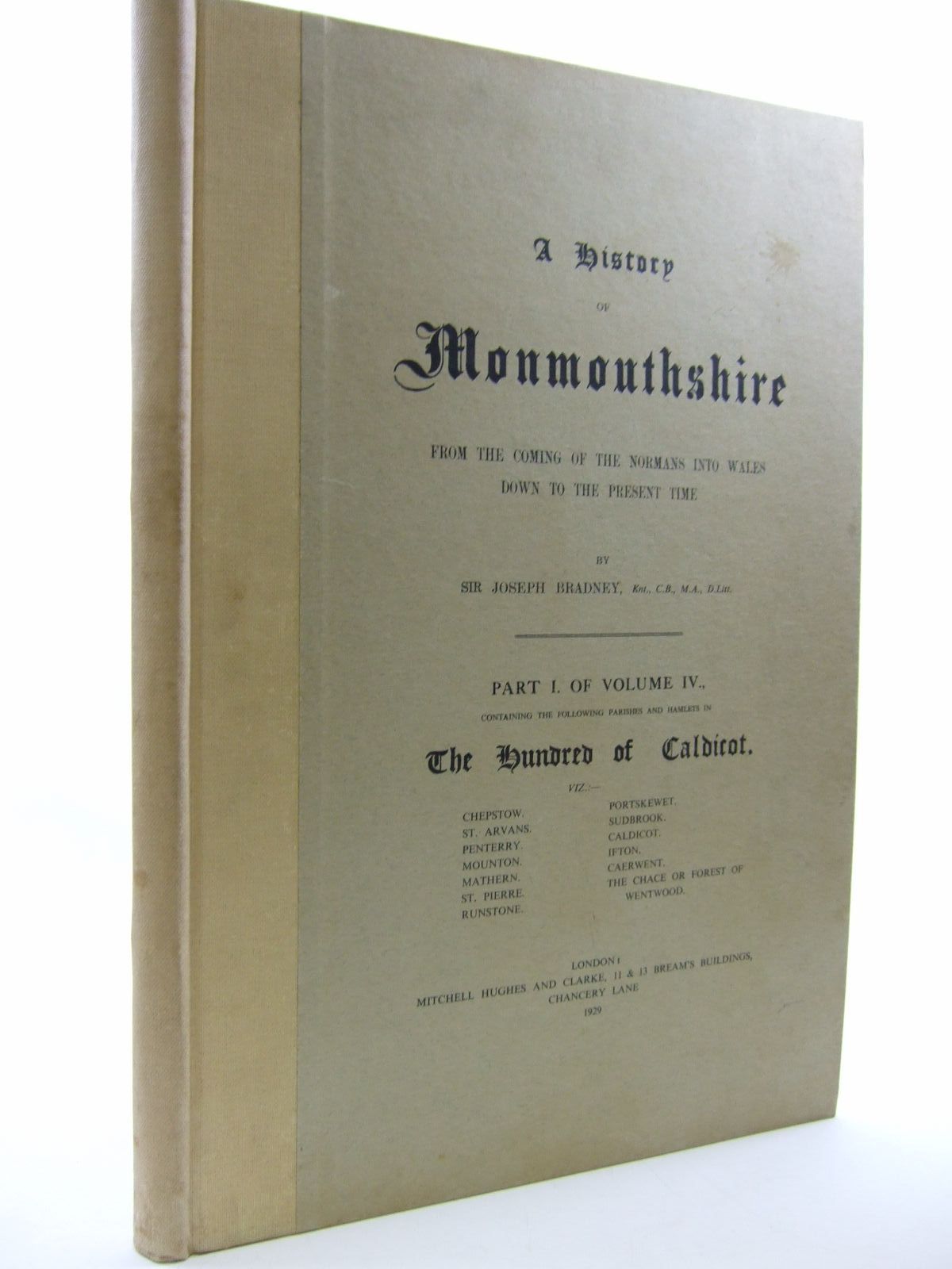 Photo of A HISTORY OF MONMOUTHSHIRE HUNDRED OF CALDICOT (PART I OF VOLUME IV) written by Bradney, Joseph published by Mitchell Hughes and Clarke (STOCK CODE: 2109437)  for sale by Stella & Rose's Books