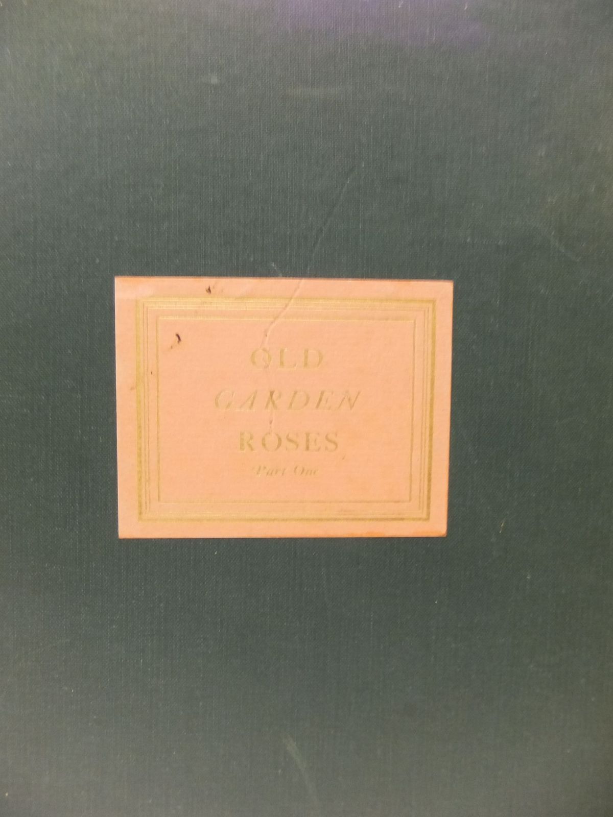 Stella & Rose's Books OLD GARDEN ROSES PART TWO Written By Wilfrid