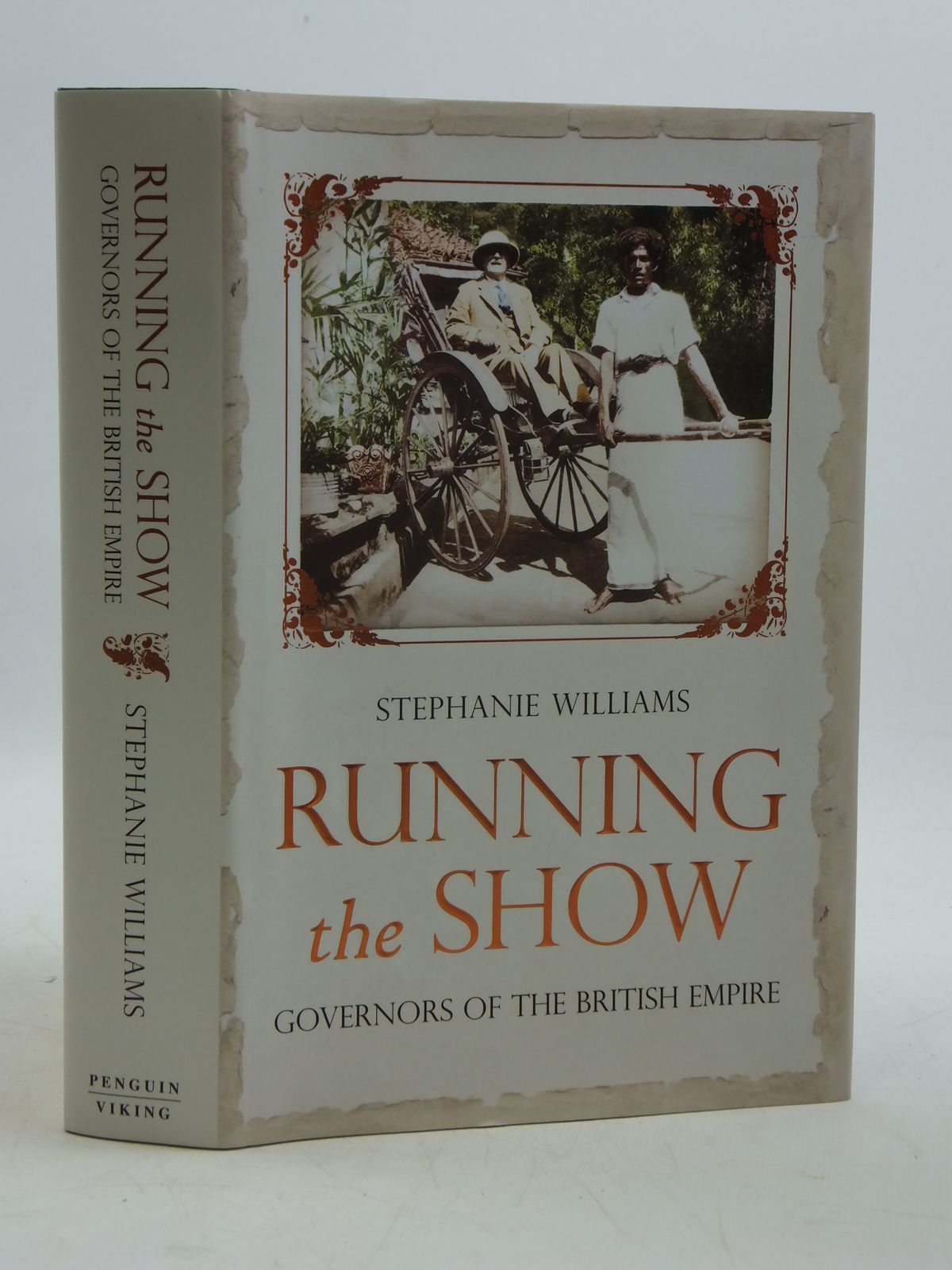 Photo of RUNNING THE SHOW GOVERNORS OF THE BRITISH EMPIRE written by Williams, Stephanie published by Viking (STOCK CODE: 2110719)  for sale by Stella & Rose's Books