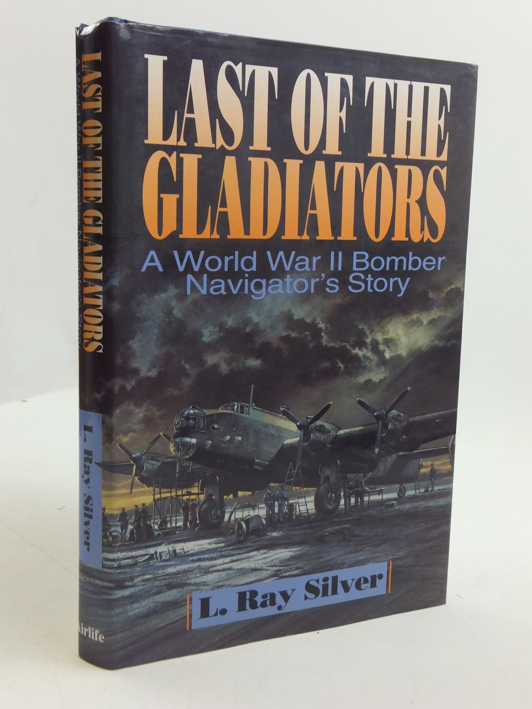 Photo of LAST OF THE GLADIATORS A WORLD WAR II BOMBER NAVIGATOR'S STORY- Stock Number: 2110794