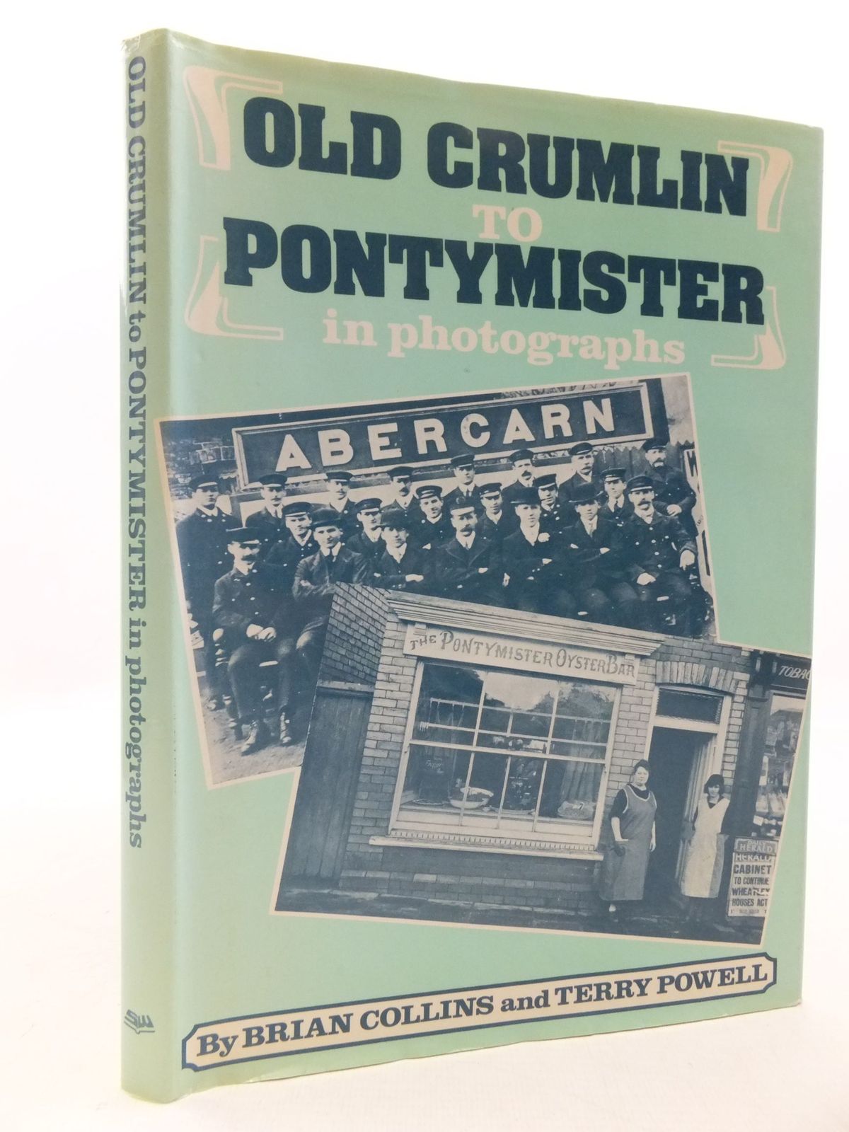 Photo of OLD CRUMLIN TO PONTYMISTER IN PHOTOGRAPHS written by Collins, Brian Powell, Terry published by Stewart Williams (STOCK CODE: 2112229)  for sale by Stella & Rose's Books