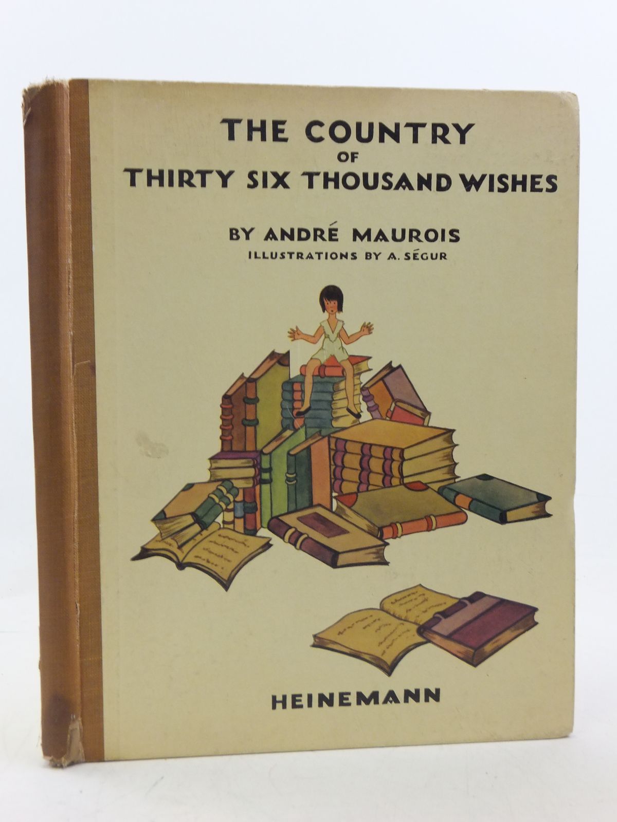 Photo of THE COUNTRY OF THIRTY SIX THOUSAND WISHES written by Maurois, Andre illustrated by Segur, D'Adrienne published by William Heinemann Ltd. (STOCK CODE: 2113062)  for sale by Stella & Rose's Books