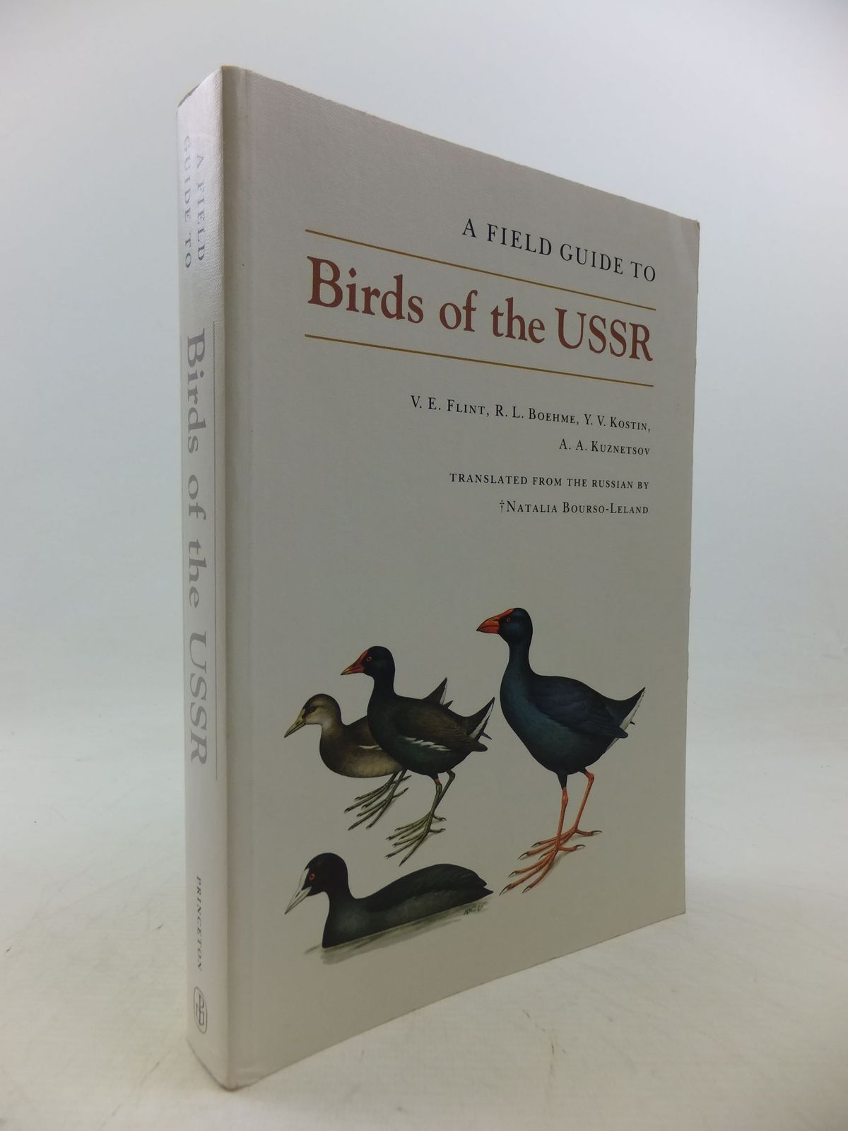 Photo of A FIELD GUIDE TO THE BIRDS OF THE USSR written by Flint, V.E.
Boehme, R.L.
Kostin, Y.V.
Kuznetsov, A.A. illustrated by Kostin, Y.V. published by Princeton University Press (STOCK CODE: 2113734)  for sale by Stella & Rose's Books