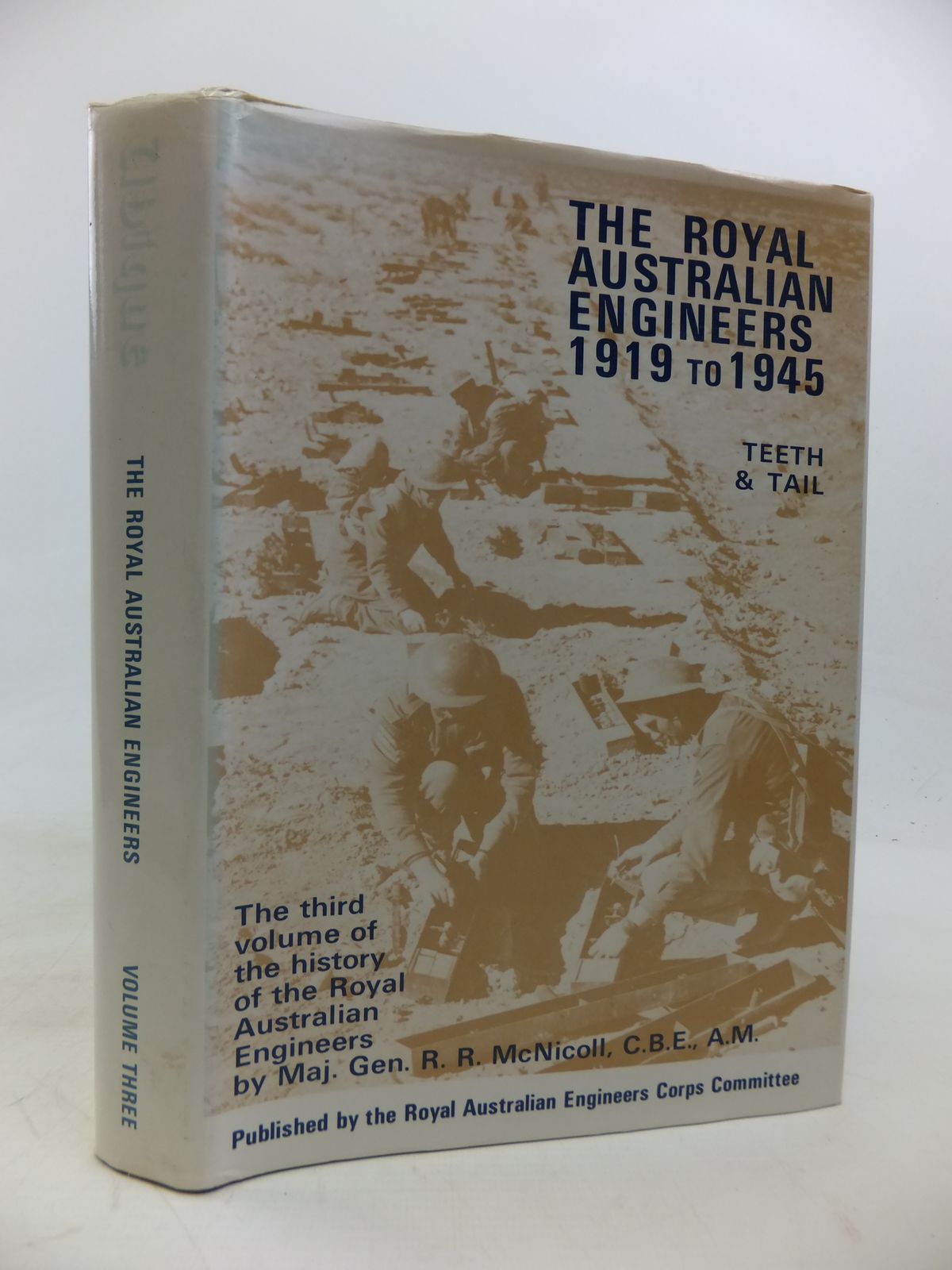Photo of THE ROYAL AUSTRALIAN ENGINEERS 1919 TO 1945 written by McNicoll, Ronald published by The Corps Committee Of The Royal Australian Engineers (STOCK CODE: 2115651)  for sale by Stella & Rose's Books