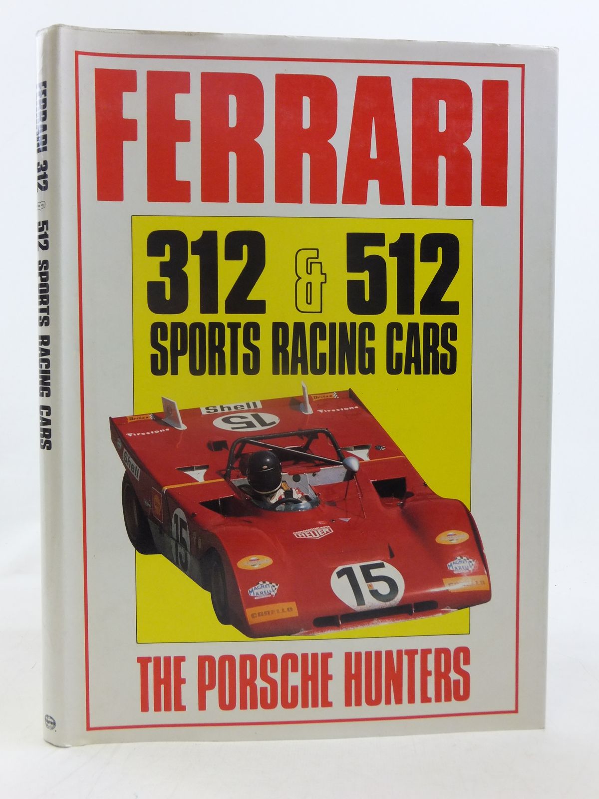 Photo of FERRARI 312 &AMP; 512 SPORTS RACING CARS: THE PORSCHE HUNTERS written by Bamsey, Ian published by Haynes, Foulis (STOCK CODE: 2116422)  for sale by Stella & Rose's Books