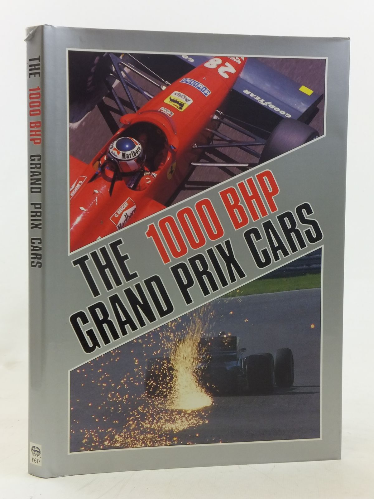 Stella & Rose's Books : THE 1000 BHP GRAND PRIX CARS Written By Ian ...