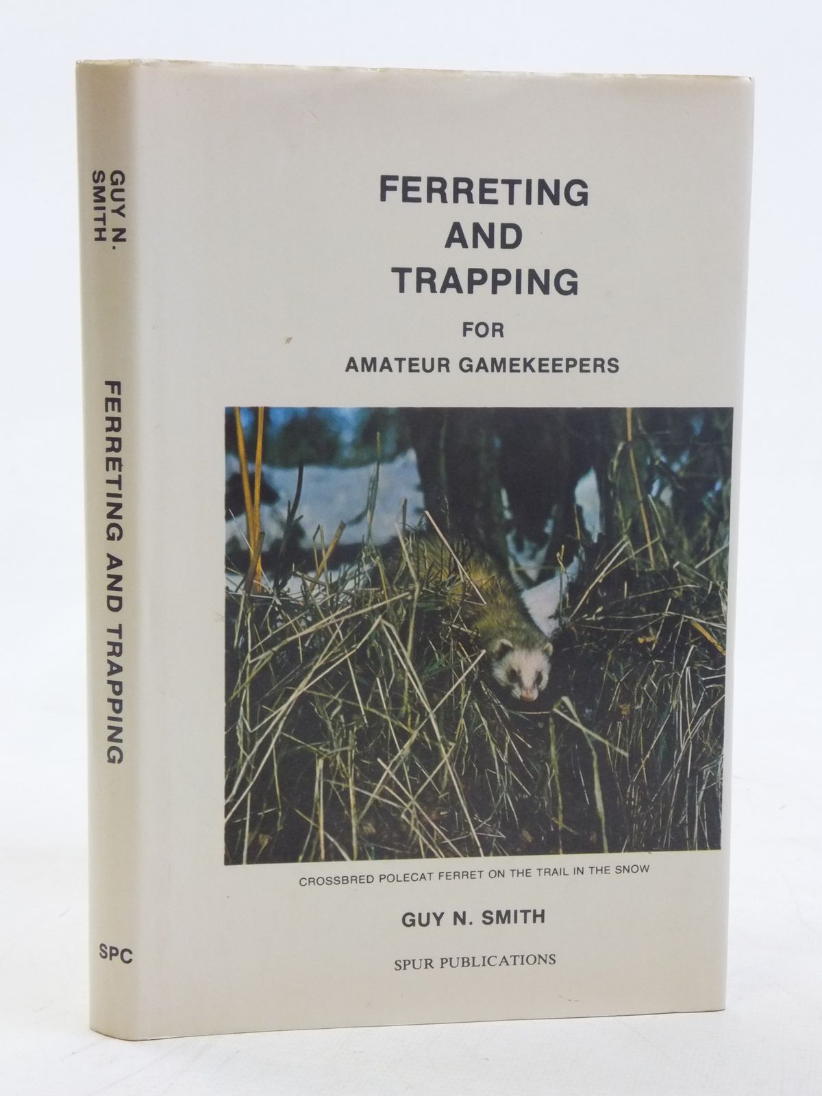 Photo of FERRETING AND TRAPPING FOR AMATEUR GAMEKEEPERS written by Smith, Guy N. illustrated by Lakin, Pat published by Spur Publications, Saiga Publishing Co. Ltd. (STOCK CODE: 2116659)  for sale by Stella & Rose's Books