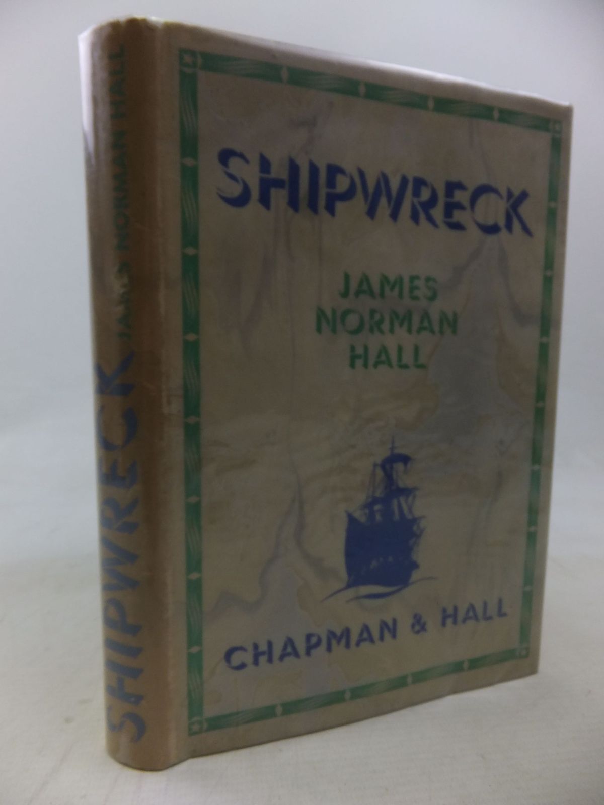 Photo of SHIPWRECK written by Hall, James Norman published by Chapman &amp; Hall Ltd (STOCK CODE: 2117802)  for sale by Stella & Rose's Books