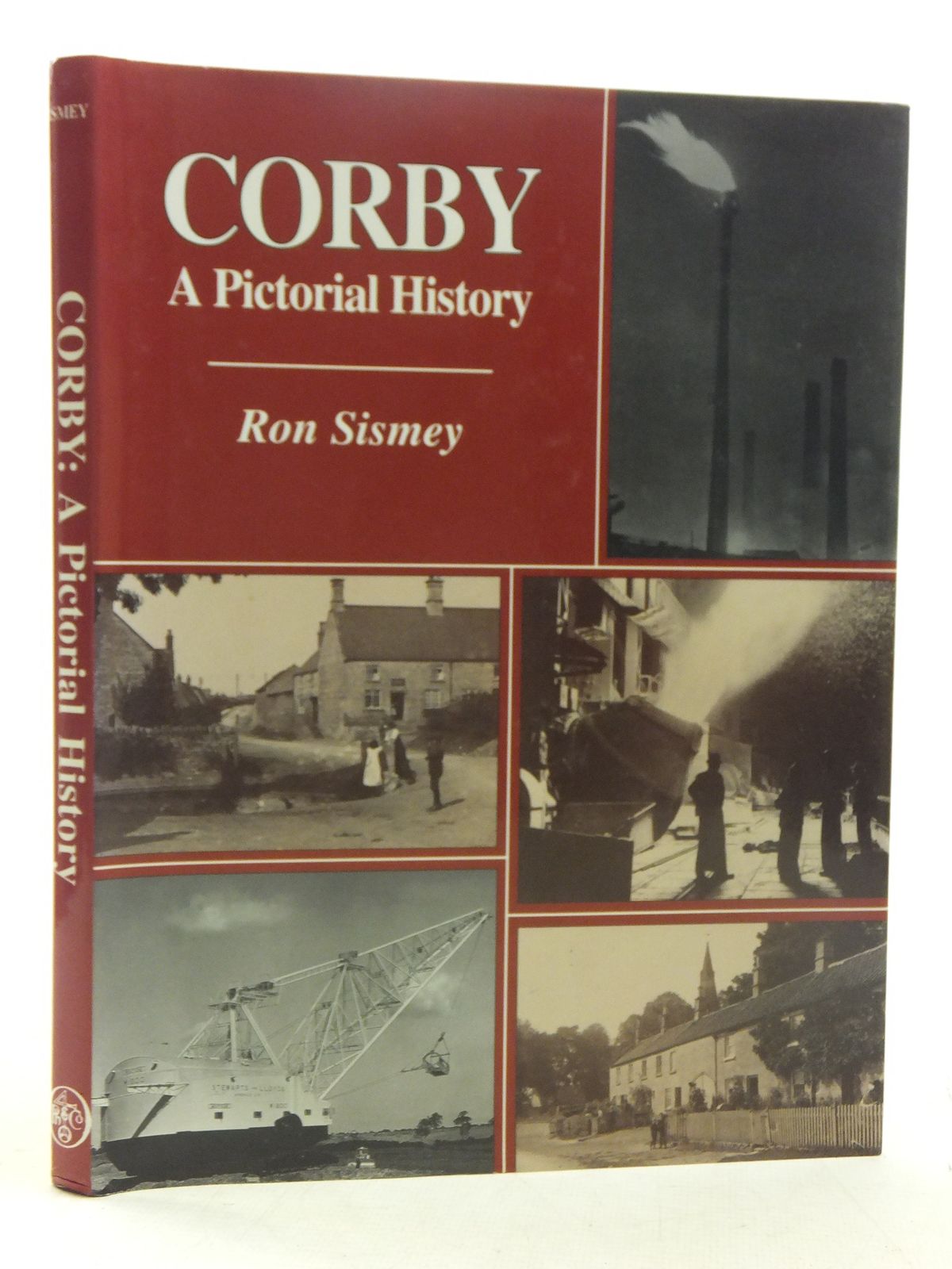 Photo of CORBY A PICTORIAL HISTORY written by Sismey, Ron published by Phillimore (STOCK CODE: 2117880)  for sale by Stella & Rose's Books