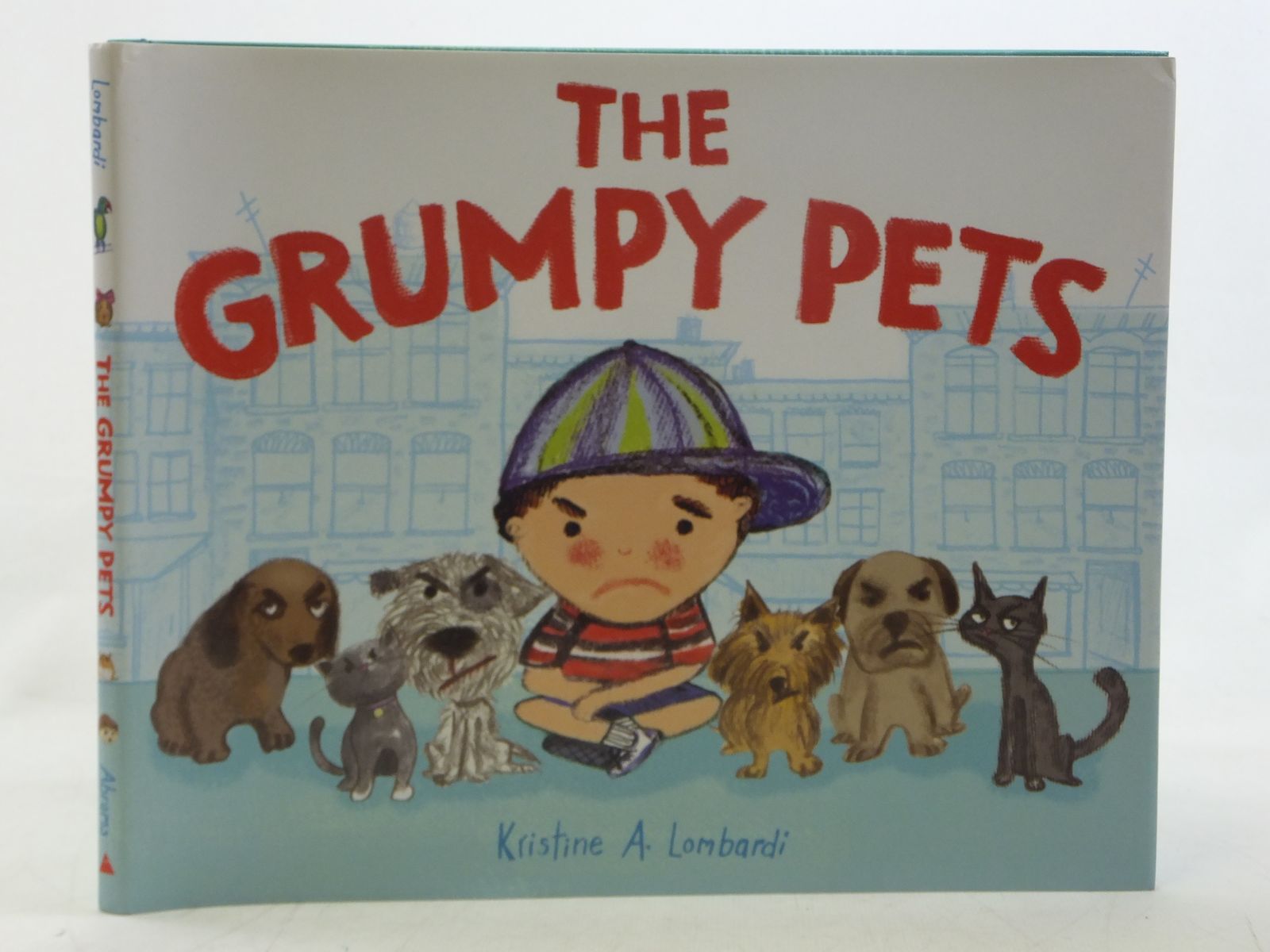 Photo of THE GRUMPY PETS written by Lombardi, Kristine A. illustrated by Lombardi, Kristine A. published by Abrams Books For Young Readers (STOCK CODE: 2117900)  for sale by Stella & Rose's Books