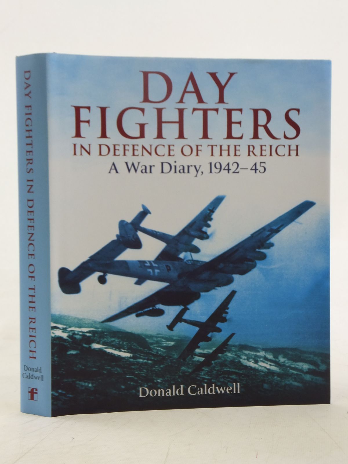 Photo of DAY FIGHTERS IN DEFENCE OF THE REICH A WAR DIARY, 1942-45 written by Caldwell, Donald published by Frontline Books (STOCK CODE: 2118126)  for sale by Stella & Rose's Books