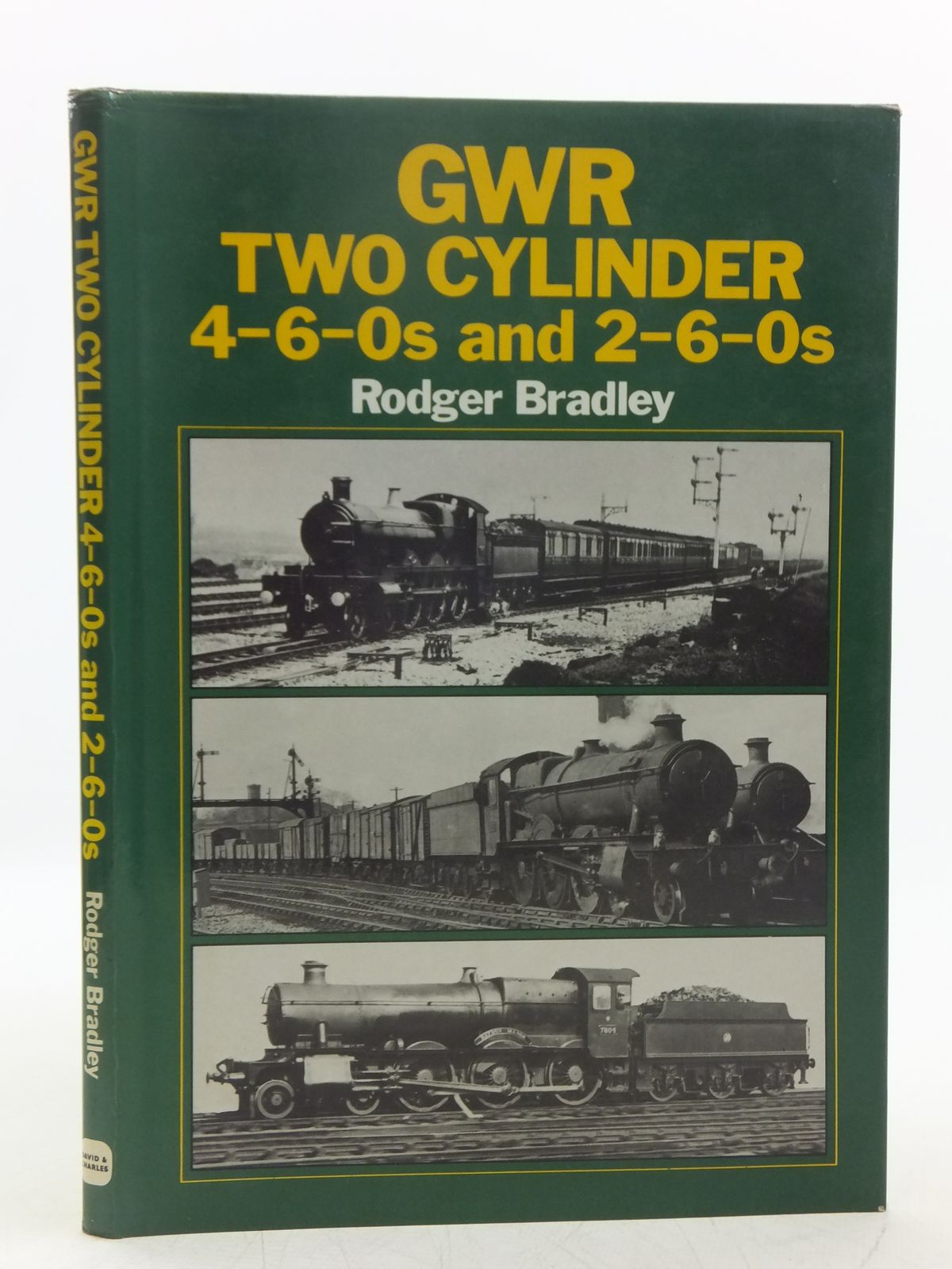 Photo of GWR TWO CYLINDER 4-6-0S AND 2-6-0S written by Bradley, Rodger published by David &amp; Charles (STOCK CODE: 2118650)  for sale by Stella & Rose's Books