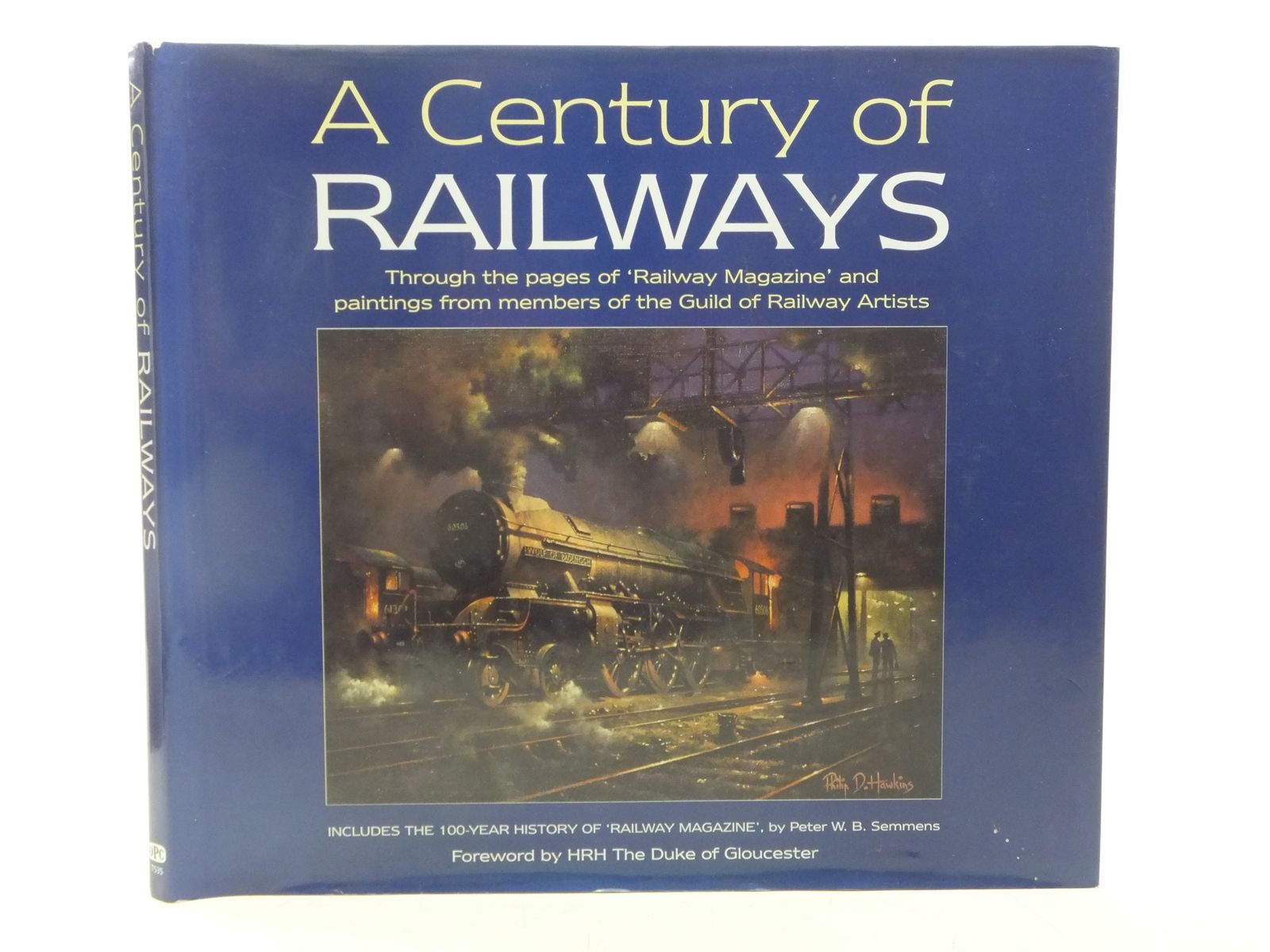 Photo of A CENTURY OF RAILWAYS written by Semmens, Peter W.B. published by Oxford Publishing (STOCK CODE: 2118811)  for sale by Stella & Rose's Books