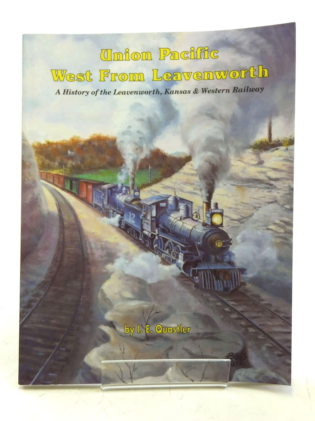 Photo of UNION PACIFIC WEST FROM LEAVENWORTH written by Quastler, I.E. published by South Platte Press (STOCK CODE: 2119695)  for sale by Stella & Rose's Books