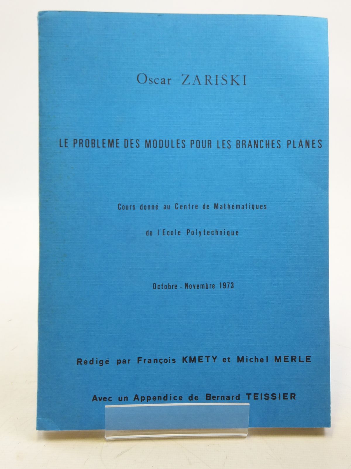Photo of LE PROBLEME DES MODULES POUR LES BRANCES PLANES written by Zariski, Oscar (STOCK CODE: 2119907)  for sale by Stella & Rose's Books