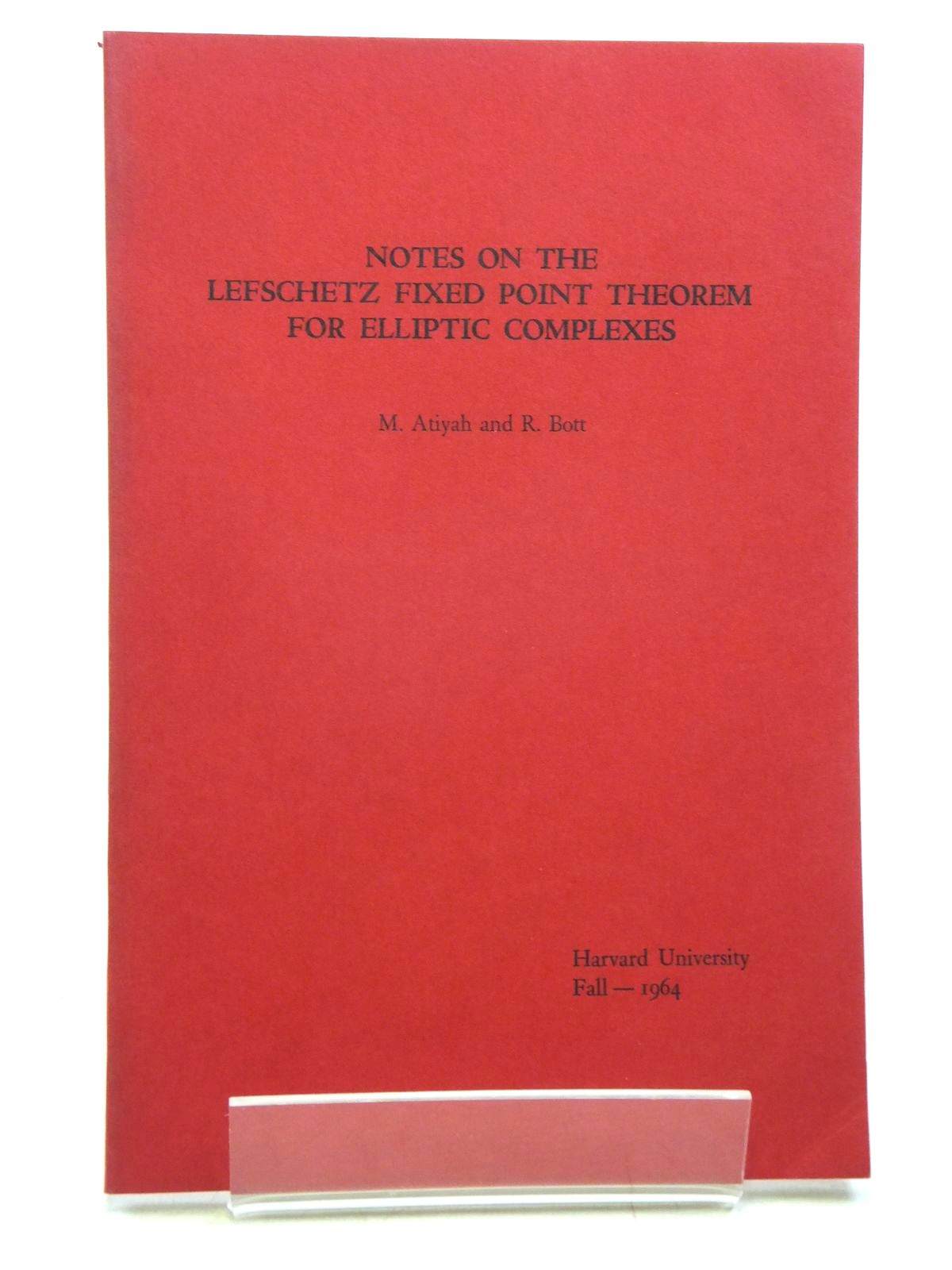 Photo of NOTES ON THE LEFSCHETZ FIXED POINT THEOREM FOR ELLIPTIC COMPLEXES written by Atiyah, M. Bott, R. (STOCK CODE: 2119909)  for sale by Stella & Rose's Books