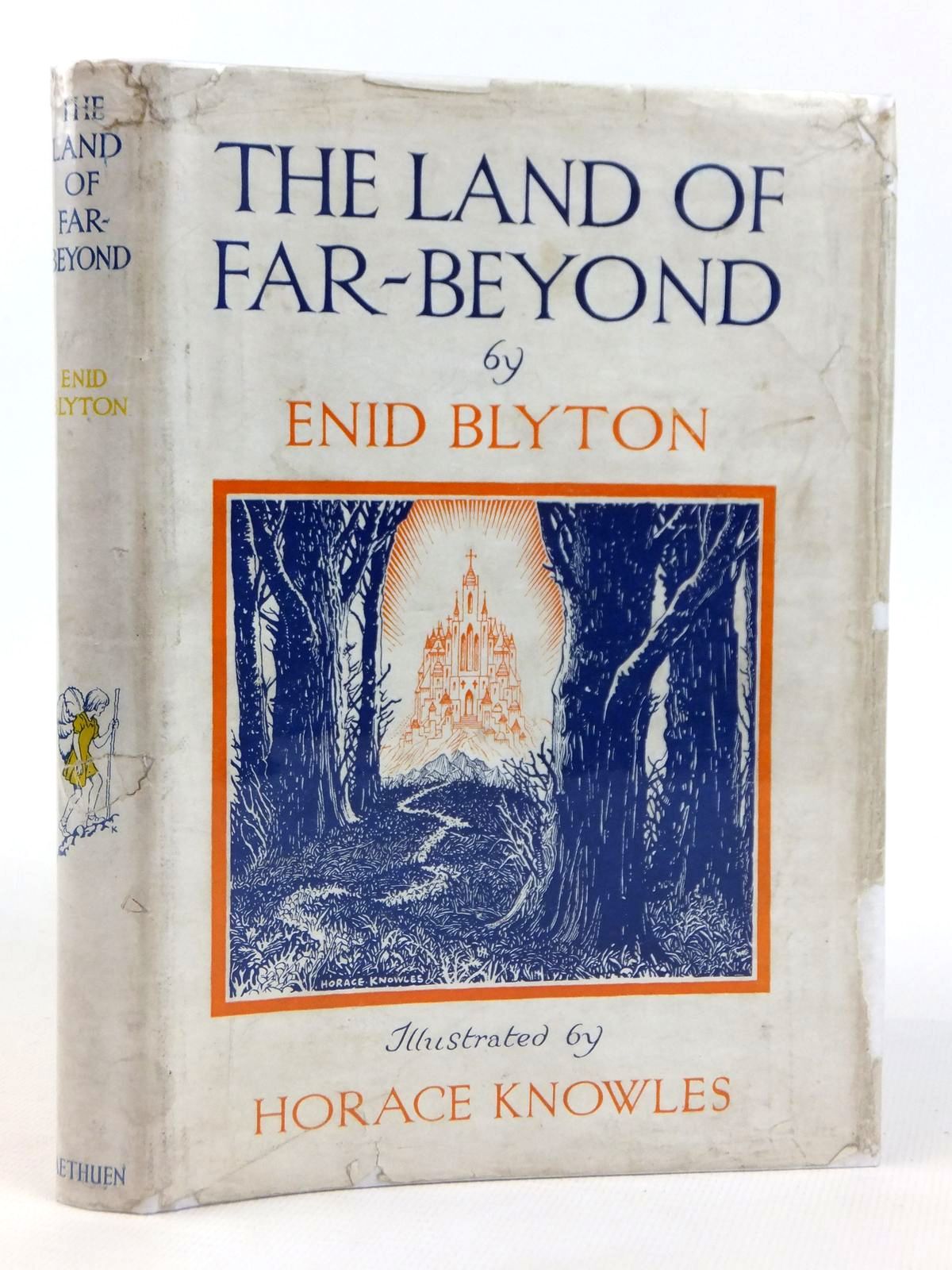 Photo of THE LAND OF FAR BEYOND written by Blyton, Enid illustrated by Knowles, Horace J. published by Methuen &amp; Co. Ltd. (STOCK CODE: 2122163)  for sale by Stella & Rose's Books