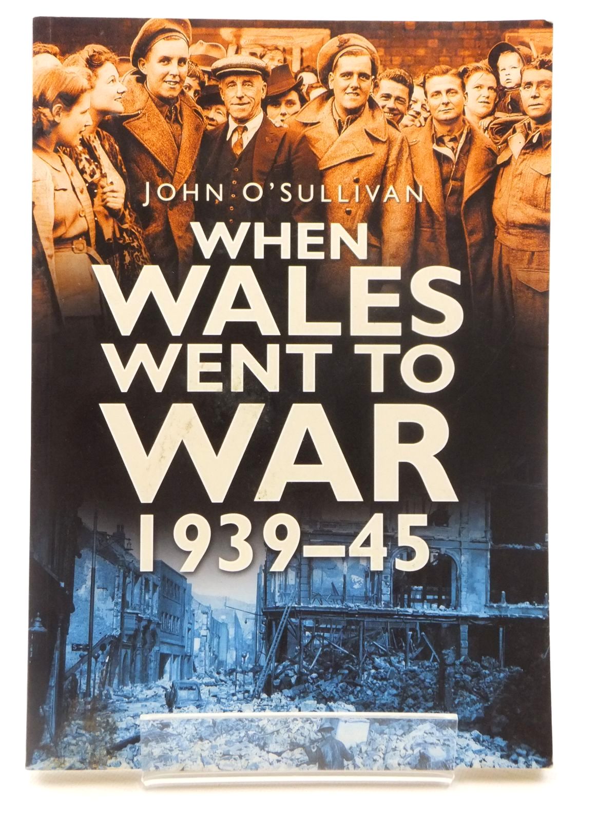 Stella & Rose's Books : WHEN WALES WENT TO WAR 1939-45 ...