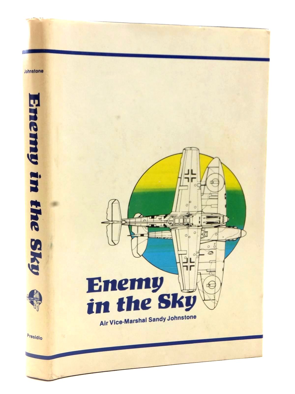 Photo of ENEMY IN THE SKY MY 1940 DIARY written by Johnstone, Sandy published by Presidio Press (STOCK CODE: 2122595)  for sale by Stella & Rose's Books