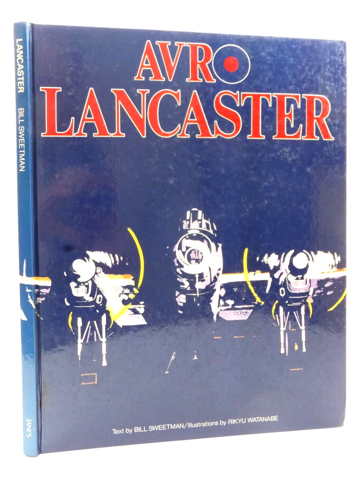 Photo of AVRO LANCASTER written by Sweetman, Bill illustrated by Watanabe, Rikyu published by Jane's Publishing Company (STOCK CODE: 2122809)  for sale by Stella & Rose's Books