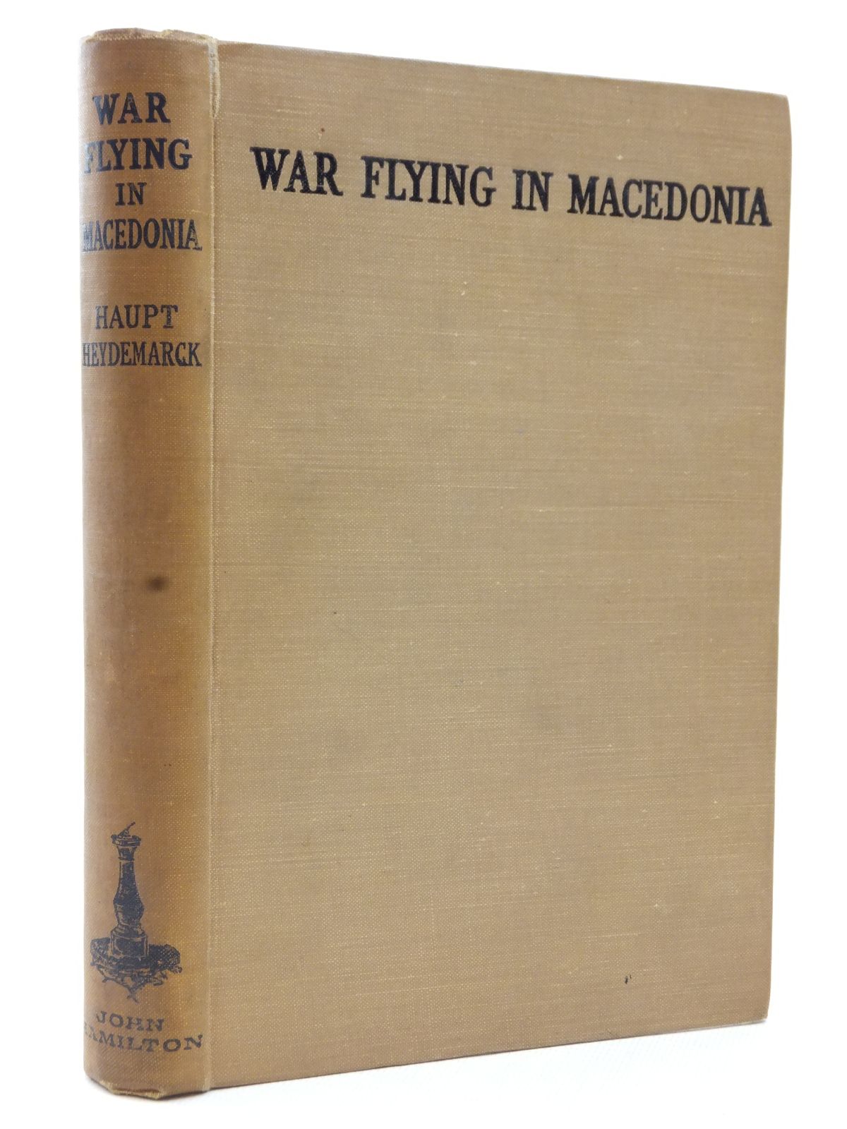 Photo of WAR FLYING IN MACEDONIA written by Heydemarck, Haupt published by John Hamilton Ltd. (STOCK CODE: 2123192)  for sale by Stella & Rose's Books