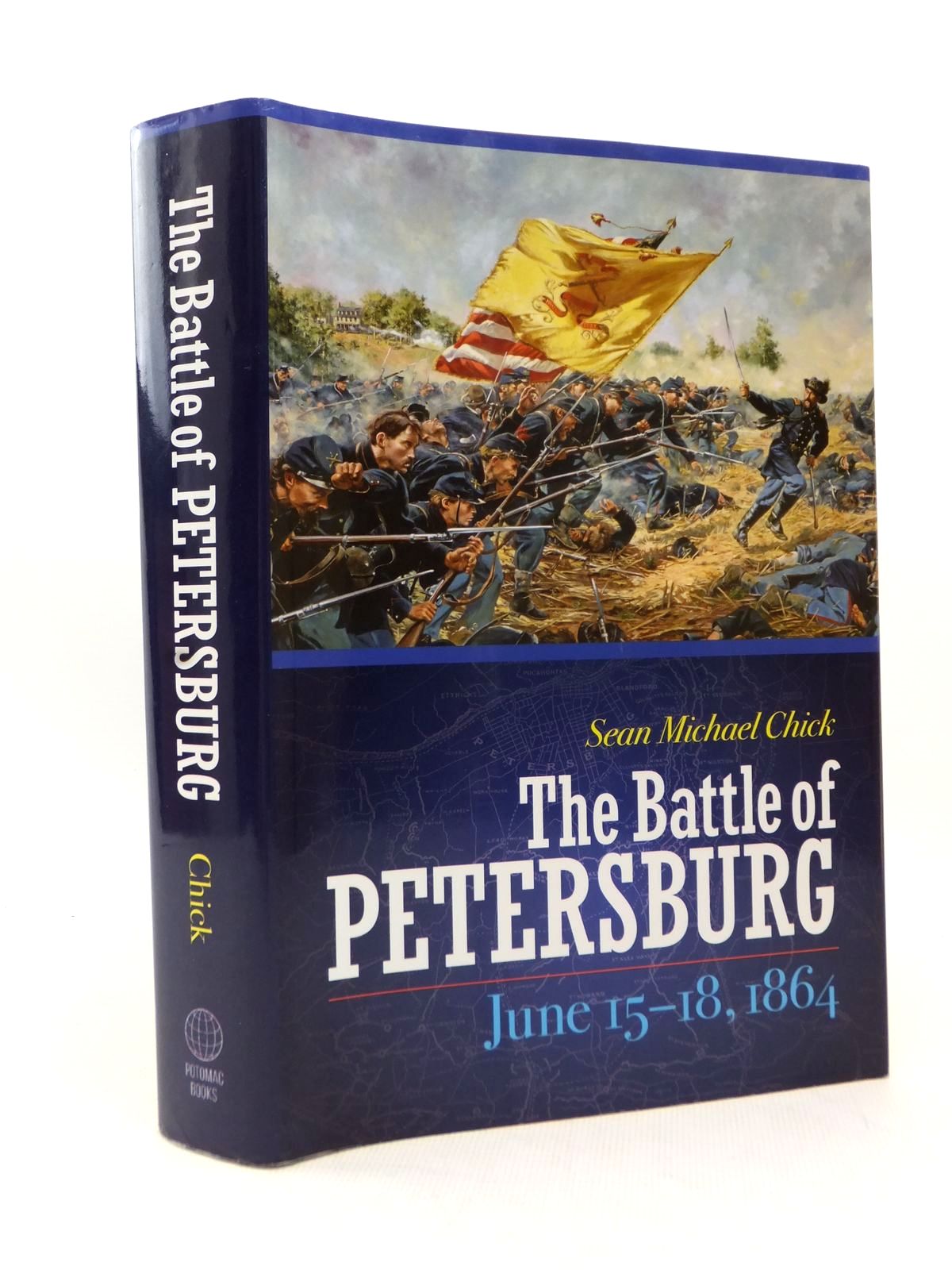 Photo of THE BATTLE OF PETERSBURG JUNE 15-18, 1864 written by Chick, Sean Michael published by Potomac Books, Inc. (STOCK CODE: 2123291)  for sale by Stella & Rose's Books