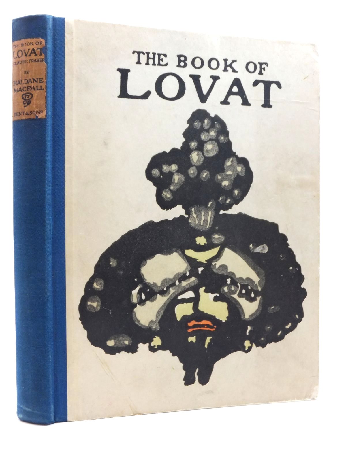 Photo of THE BOOK OF LOVAT CLAUD FRASER written by MacFall, Haldane illustrated by Fraser, Claud Lovat published by J.M. Dent &amp; Sons Ltd. (STOCK CODE: 2123610)  for sale by Stella & Rose's Books