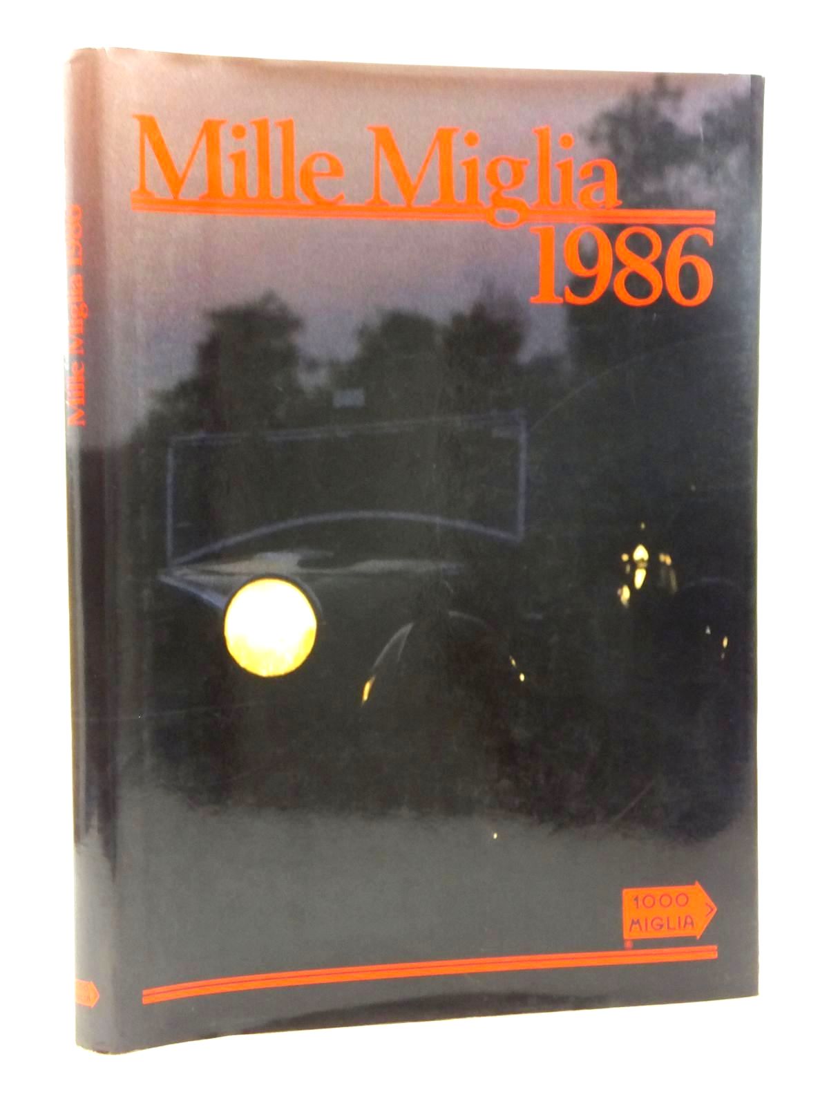 Photo of MILLE MIGLIA 1986 published by La Mille Miglia Editrice (STOCK CODE: 2123807)  for sale by Stella & Rose's Books
