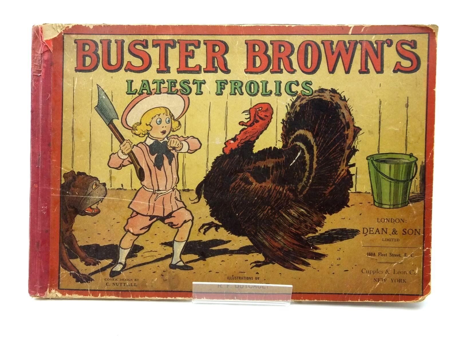Photo of BUSTER BROWN'S LATEST FROLICS written by Outcault, R.F. illustrated by Outcault, R.F. published by Dean &amp; Son Ltd. (STOCK CODE: 2123848)  for sale by Stella & Rose's Books
