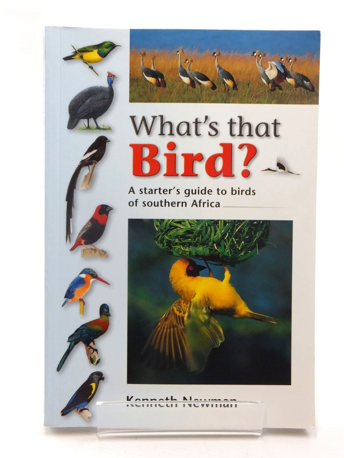 Photo of WHAT'S THAT BIRD? A STARTER'S GUIDE TO BIRDS OF SOUTHERN AFRICA- Stock Number: 2124021