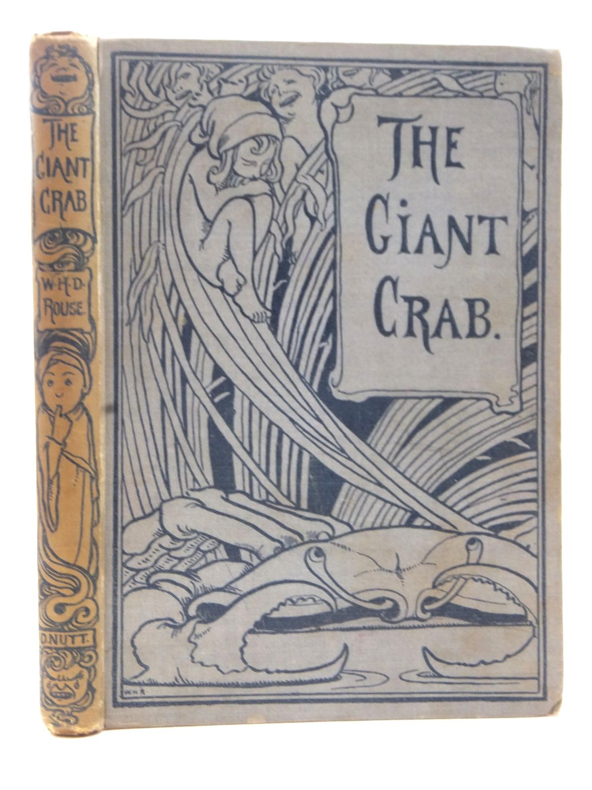 Photo of THE GIANT CRAB written by Rouse, W.H.D. illustrated by Robinson, W. Heath published by David Nutt (STOCK CODE: 2124058)  for sale by Stella & Rose's Books