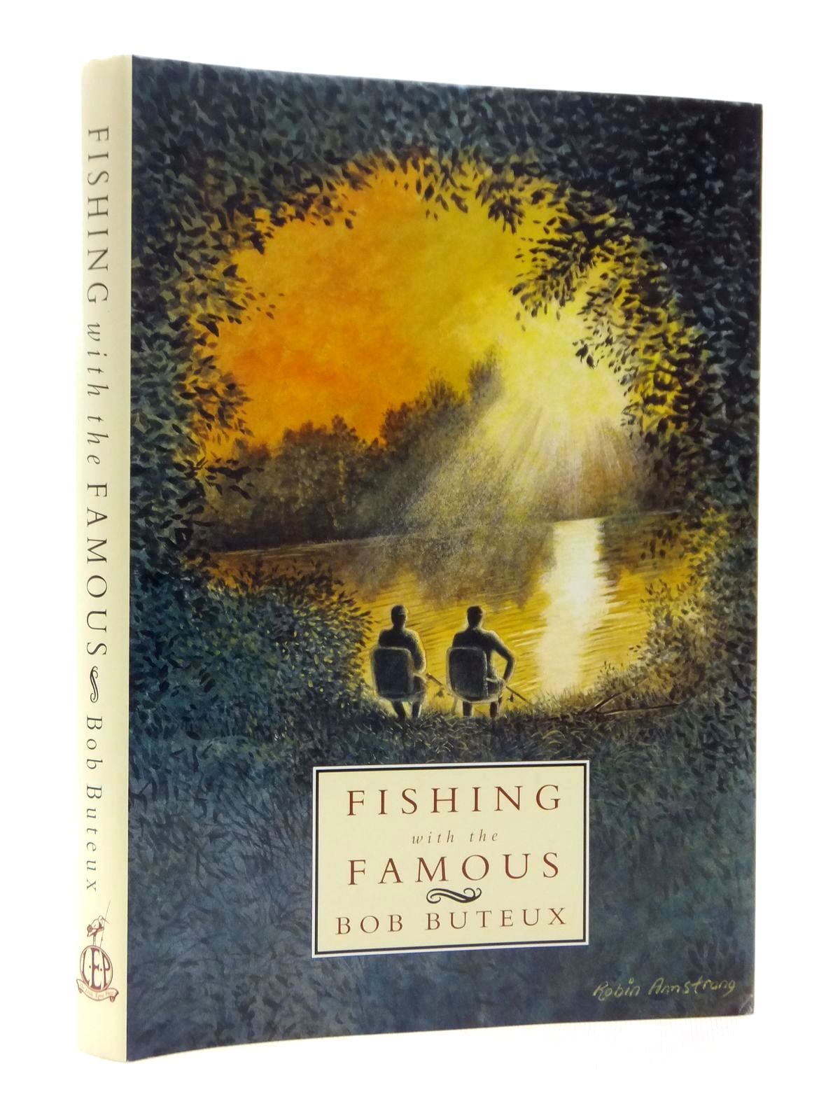 Photo of FISHING WITH THE FAMOUS written by Buteaux, Bob Clifford, Kevin illustrated by O'Reilly, Tom published by The Little Egret Press (STOCK CODE: 2124060)  for sale by Stella & Rose's Books