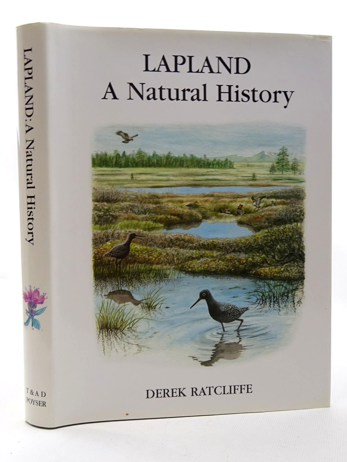 Photo of LAPLAND A NATURAL HISTORY written by Ratcliffe, Derek illustrated by Unwin, Mike published by T. &amp; A.D. Poyser (STOCK CODE: 2124709)  for sale by Stella & Rose's Books