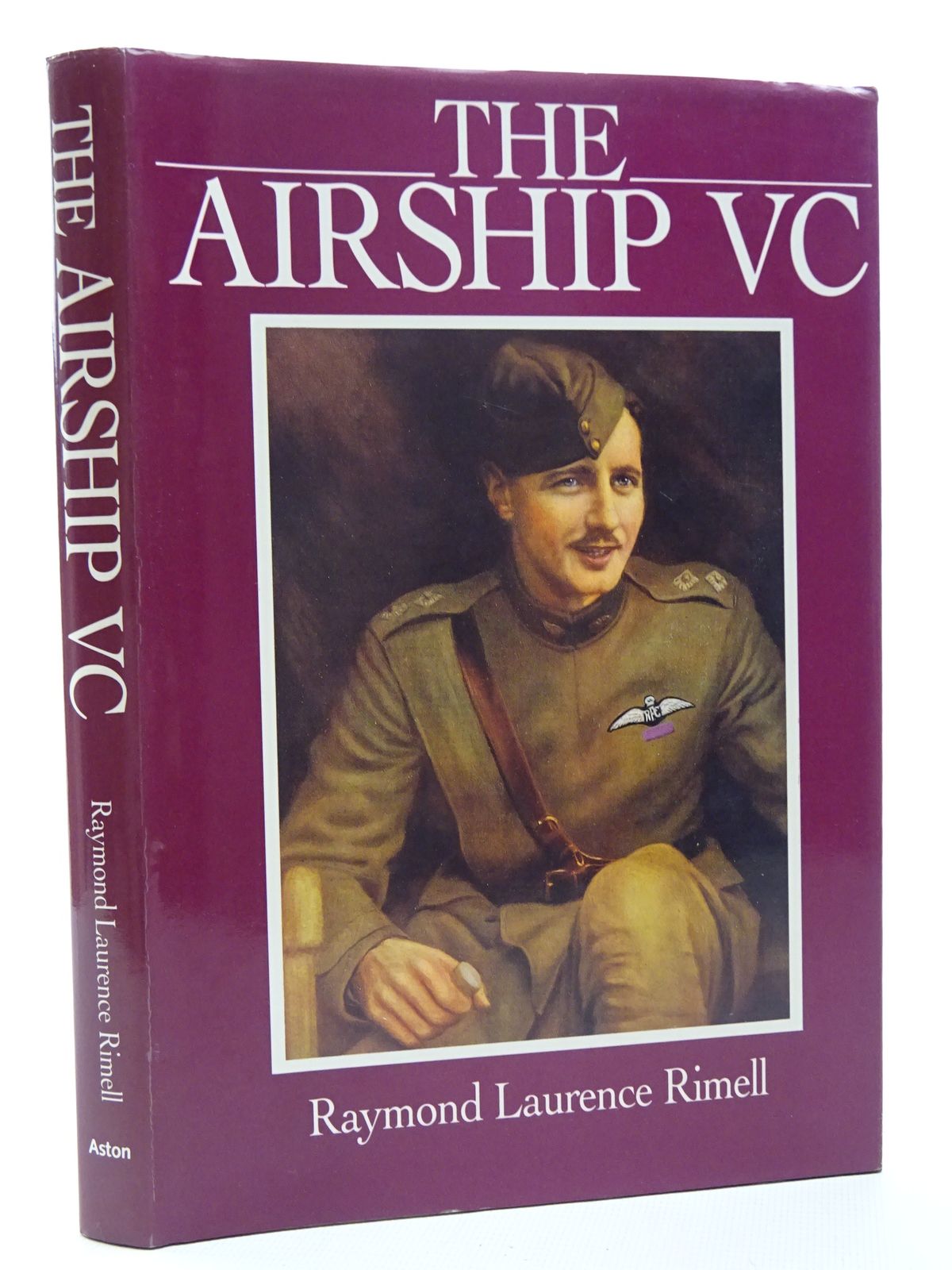 Photo of THE AIRSHIP VC THE LIFE OF CAPTAIN WILLIAM LEEFE ROBINSON written by Rimell, Raymond Laurence published by Aston Publications (STOCK CODE: 2124809)  for sale by Stella & Rose's Books