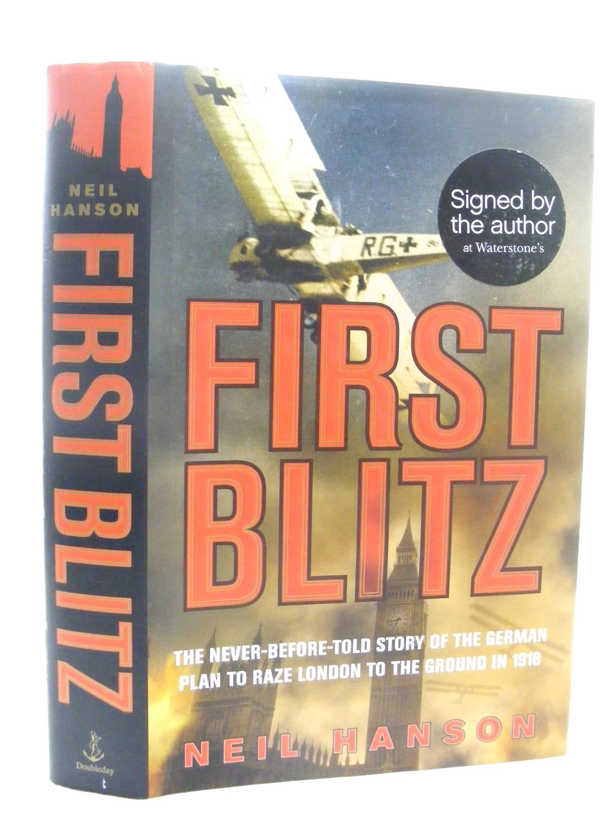 Photo of FIRST BLITZ written by Hanson, Neil published by Doubleday (STOCK CODE: 2124824)  for sale by Stella & Rose's Books