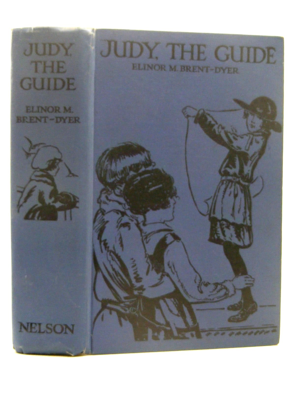 Photo of JUDY THE GUIDE written by Brent-Dyer, Elinor M. illustrated by Govey, Lilian A. published by Thomas Nelson and Sons Ltd. (STOCK CODE: 2124905)  for sale by Stella & Rose's Books