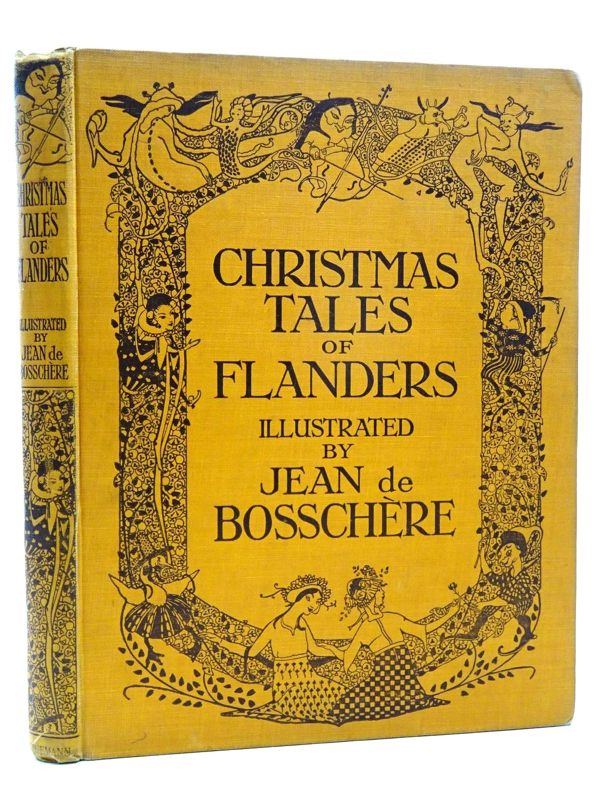 Photo of CHRISTMAS TALES OF FLANDERS illustrated by De Bosschere, Jean published by William Heinemann (STOCK CODE: 2124948)  for sale by Stella & Rose's Books